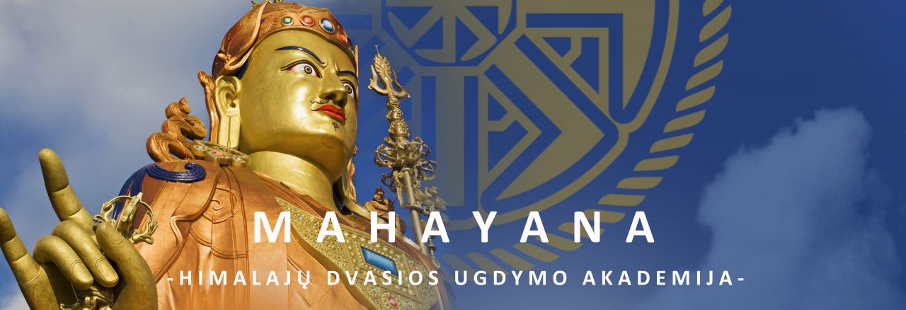 Mahayana Akademija – Tibeto budizmo, Tantros ir Dzogčeno mokymai